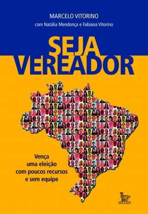 Imagem destacada do post: Seja vereador: Livro ensina como ganhar eleições com poucos recursos